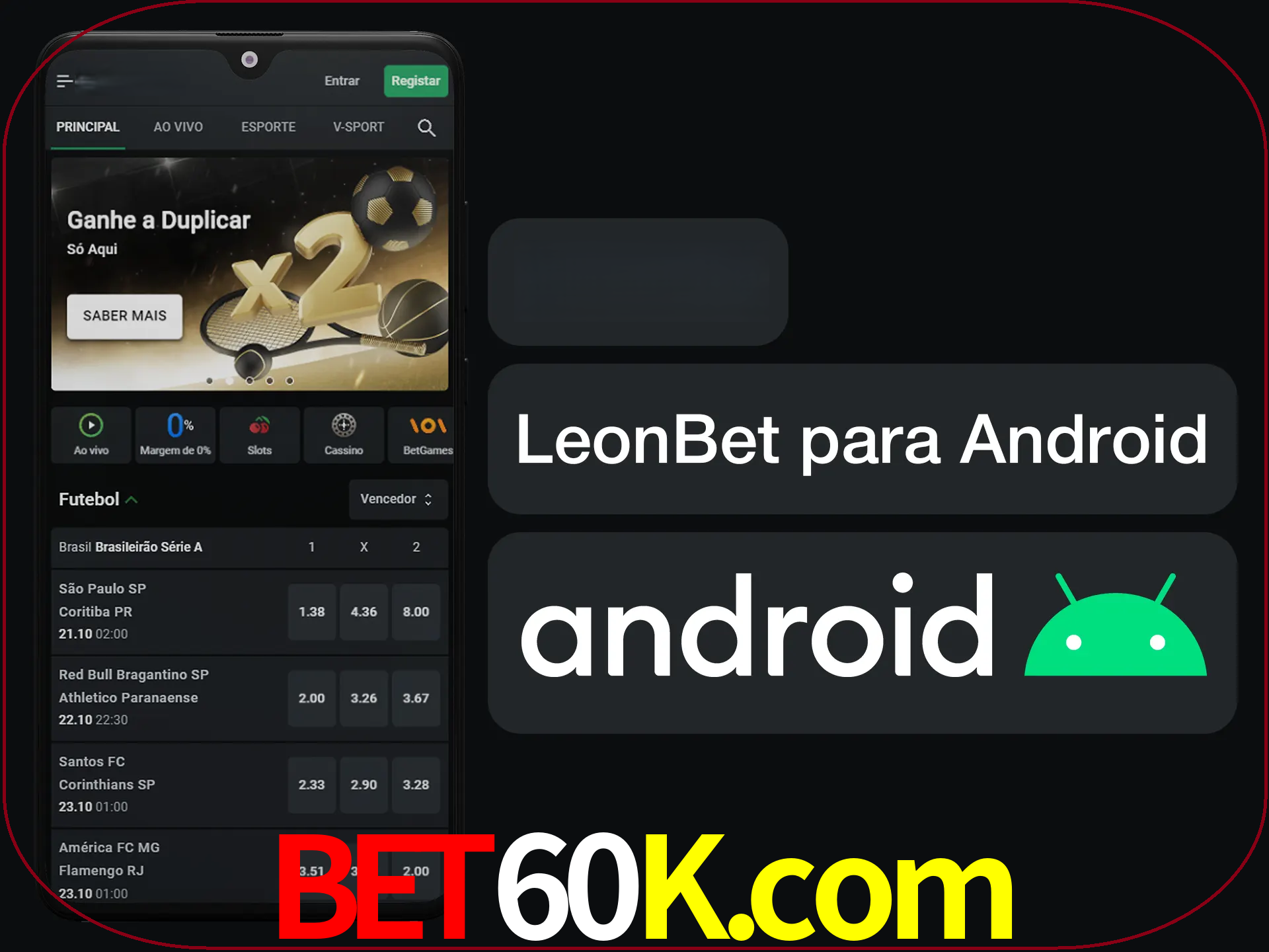 Adquira sua versão poket de LeonBet.