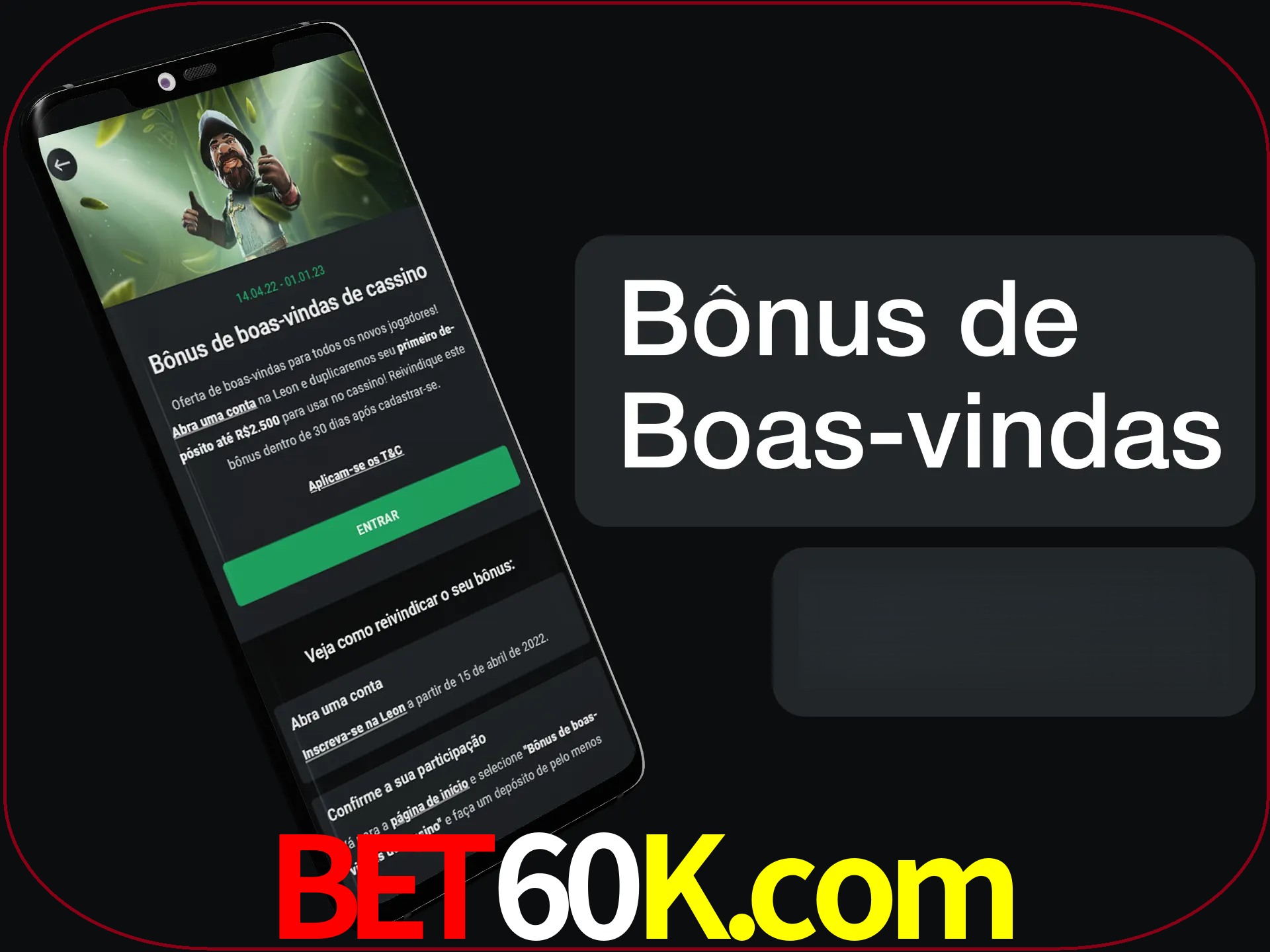 Não se esqueça de usar o bônus de boas-vindas.